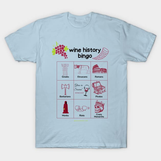 Wine History Bingo T-Shirt by Glass In Session® by Vino With Val LLC